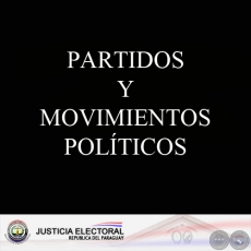 PARTIDOS Y MOVIMIENTOS POLTICOS EN PARAGUAY