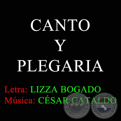 CANTO Y PLEGARIA - Letra de LIZZA BOGADO