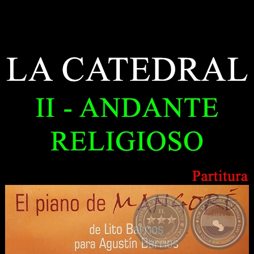 LA CATEDRAL - II ANDANTE RELIGIOSO - PARTITURA PARA PIANO