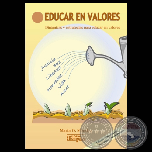 EDUCAR EN VALORES, 2008 - Por MARA OBDULIA MNDEZ