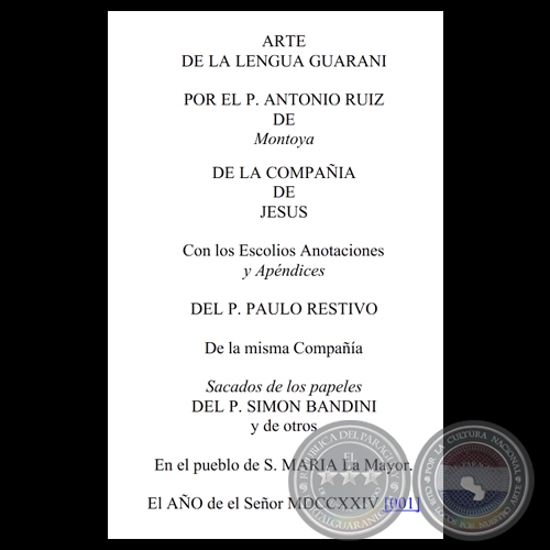 ARTE DE LA LENGUA GUARANI - Por el Padre ANTONIO RUIZ DE MONTOYA