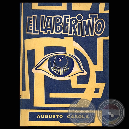 EL LABERINTO por ROFANID, 1972 - Autor: AUGUSTO CASOLA