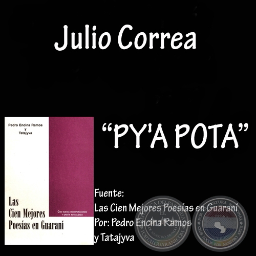 PYA POTA - Poesa en guaran de JULIO CORREA