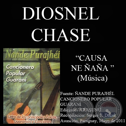 CAUSA NE AA - Msica: DIOSNEL CHASE - Letra: EMILIANO R. FERNNDEZ