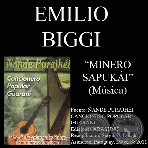 MINERO SAPUKI - Msica: EMILIO BIGGI