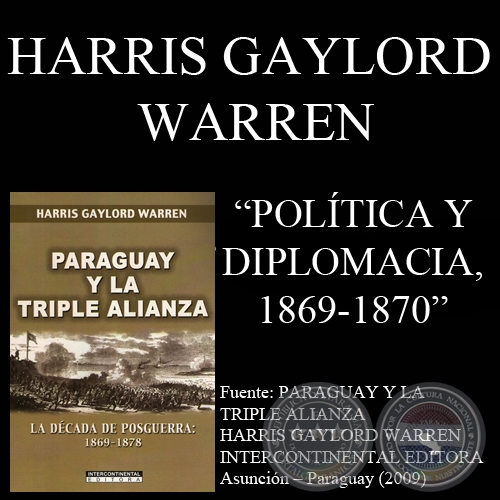POLTICA Y DIPLOMACIA, 1869-1870 (Obra de HARRIS GAYLORD WARREN)
