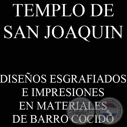 TEMPLO DE SAN JOAQUIN - DISEOS ESGRAFIADOS E IMPRESIONES (JOS A. PERASSO - JORGE VEGA)