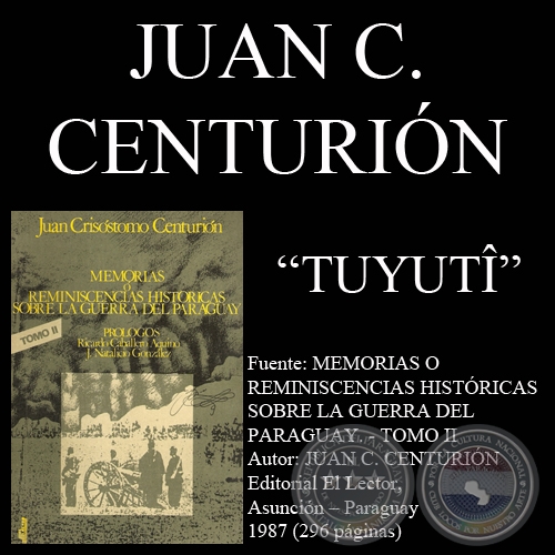 TUYUT (BATALLA DEL 24 DE MAYO) - Por JUAN CRISSTOMO CENTURIN