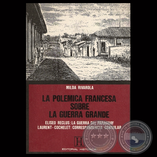 LA POLMICA FRANCESA SOBRE LA GUERRA GRANDE - Por MILDA RIVAROLA - Ao 1988