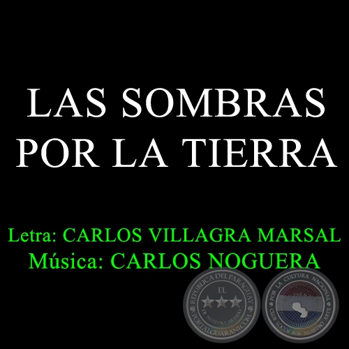 LAS SOMBRAS POR LA TIERRA - Música de CARLOS NOGUERA