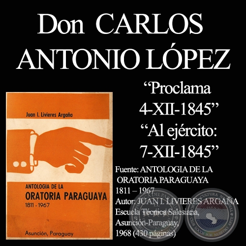 PROCLAMAS DEL 4/XII/1845 y DEL 7/XII/1845 - PRESIDENTE CARLOS ANTONIO LPEZ