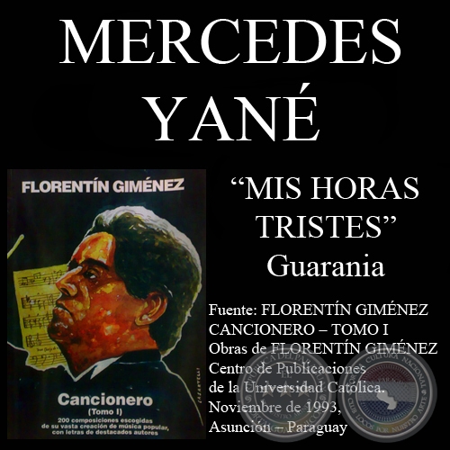 MIS HORAS TRISTES (Guarania, letra de MERCEDES YAN)