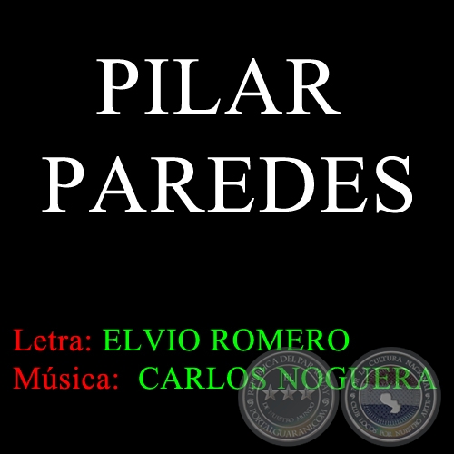PILAR PAREDES - Música de CARLOS NOGUERA