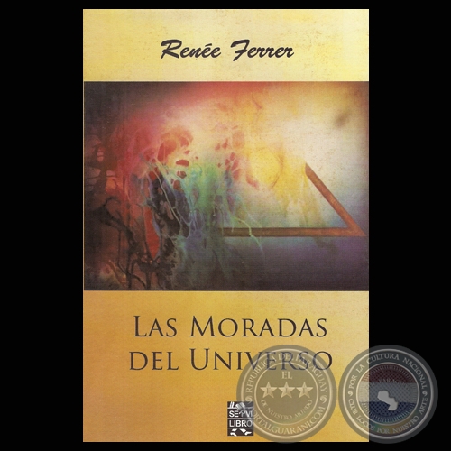 LAS MORADAS DEL UNIVERSO, 2011 - Poesas de RENE FERRER