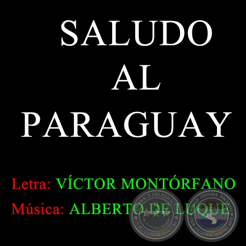 SALUDO AL PARAGUAY - Letra de VCTOR MONTRFANO