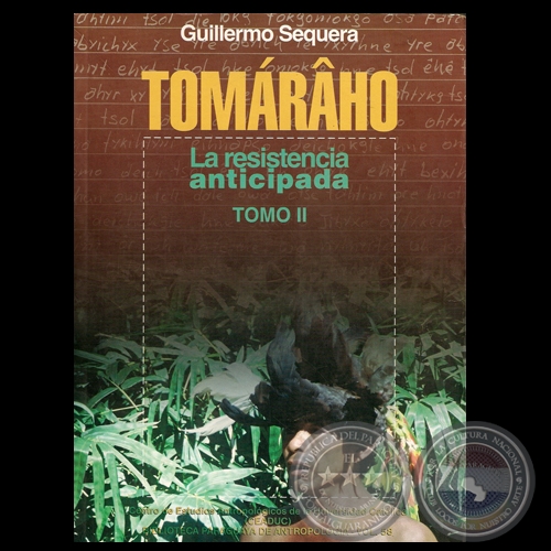 TOMÁRÂHO - LA RESISTENCIA ANTICIPADA (TOMO II) - Por GUILLERMO SEQUERA