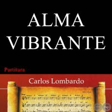 ALMA VIBRANTE (Partitura) - Guarania de CARLOS MIGUEL JIMNEZ