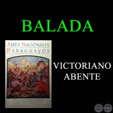 BALADA - Versos de VICTORIANO ABENTE