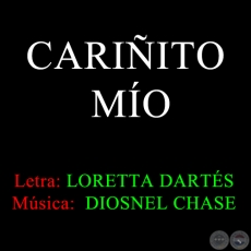 CARIITO MO - Msica de DIOSNEL CHASE