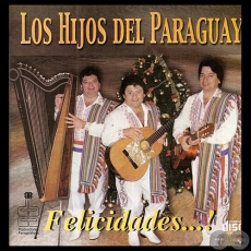 FELICIDADES... ! - LOS HIJOS DEL PARAGUAY
