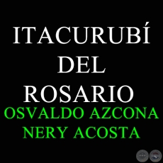 ITACURUB DEL ROSARIO - Polka de NERY ACOSTA