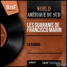 LA BAMBA - LES GUARANIS DE FRANCISCO MARN - Ao 1962
