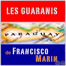 LES GUARANIS DE FRANCISCO MARIN - Ao 1955