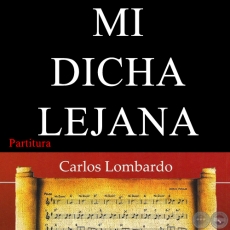 MI DICHA LEJANA (Partitura) - Guarania de EMIGDIO AYALA BEZ