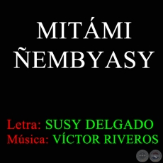 MITMI EMBYASY - Msica de VCTOR RIVEROS