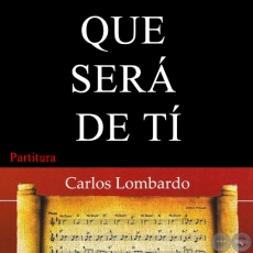 QUE SER DE T (Partitura) - Guarania de DEMETRIO ORTZ