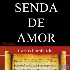 SENDA DE AMOR (Partitura) - Polca de LORENZO LEGUIZAMN