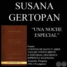 UNA NOCHE ESPECIAL - Cuento de SUSANA GERTOPAN