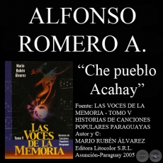 CHE PUEBLO ACAHAY - Letra y música: ALFONSO ROMERO ADORNO