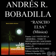 RANCHO ELSA - Msica: ANDRS R. BOBADILLA - Letra: DOMINGO GERMN