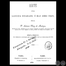 ARTE DE LA LENGUA GUARANI, O MAS BIEN TUPI, 1876 - Padre ANTONIO RUIZ DE MONTOYA 