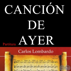 CANCIN DE AYER (Partitura) - Guarania de APARICIO DE LOS ROS