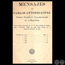 MENSAJES DE DON CARLOS ANTONIO LOPEZ (1842, 1844, 1849, 1854 y 1857)