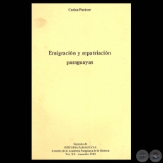 EMIGRACIÓN Y REPATRIACIÓN PARAGUAYAS, 1983 - Por CARLOS PASTORE 