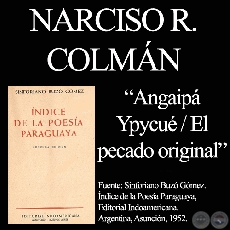 ANGAIP YPYCU (EL PECADO ORIGINAL) - Poesa de NARCISO R. COLMN 