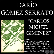 CARLOS MIGUEL GIMENEZ (Cancin de DARO GMEZ SERRATO)