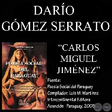 CARLOS MIGUEL JIMNEZ (Poesa de DARO GMEZ SERRATO)