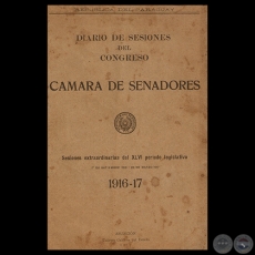 DIARIO DE SESIONES DEL CONGRESO 1916-1917 - Presidencia del Doctor MANUEL GONDRA