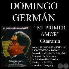 MI PRIMER AMOR (Guarania, letra de DOMINGO GERMN)