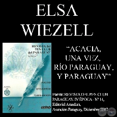 ACACIA, UNA VEZ, RO PARAGUAY e Y PARAGUAY - Poesas de ELSA WIEZELL - Ao 2007