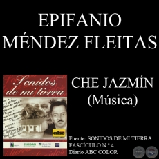 CHE JAZMN - Msica de EPIFANIO MNDEZ FLEITAS  