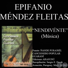 NENDIVNTE - Msica: EPIFANIO MNDEZ FLEITAS 