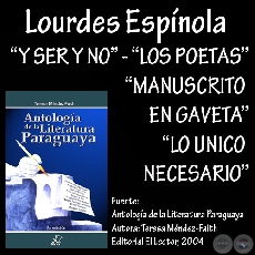 Y SER Y NO, LOS POETAS, MANUSCRITO EN GAVETA y LO NICO NECESARIO - Poesas de LOURDES ESPNOLA