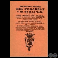 DESCRIPCION E HISTORIA DEL PARAGUAY Y EL RO DE LA PLATA - VOLUMEN I - Por FLIX DE AZARA