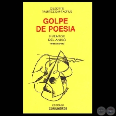 GOLPE DE POESA ESTADO DE NIMO TRIBUTARIO, 2001 - Poesas de GILBERTO RAMREZ SANTACRUZ