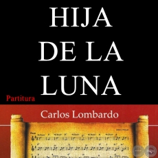 HIJA DE LA LUNA (Partitura) - JOS DEMETRIO MORNIGO